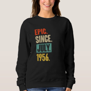 Epic Seit Juli 1956 66 Jahre alt 66. Geburtstag Sweatshirt