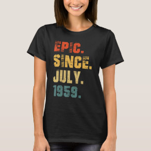 Epic Seit Juli 1959 63. Geburtstag 63 Jahre alt T-Shirt