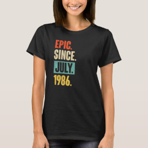 Epic Seit Juli 1986 36 Jahre alt 36. Geburtstag T-Shirt