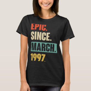Epic Seit März 1997 Geburtstag 26. Dekoration T-Shirt