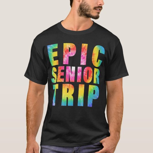 Epic Senior Trip 2023 Gefärbte Krawatte Matching C T-Shirt (Vorderseite)