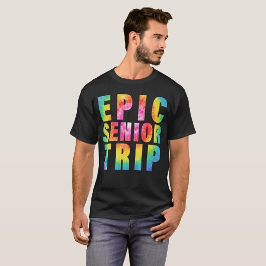 Epic Senior Trip 2023 Gefärbte Krawatte Matching C T-Shirt (Vorne ganz)