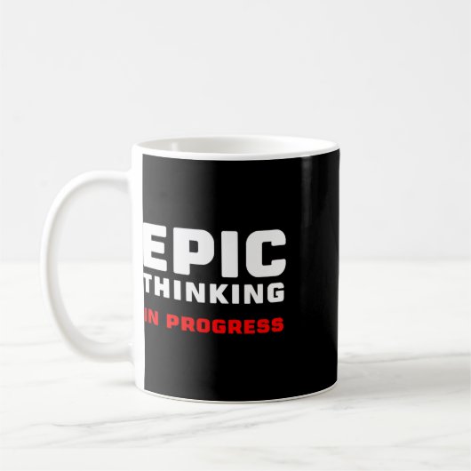 Epic Thinking In Progress Big Ideas Introvert Game Kaffeetasse (Links)