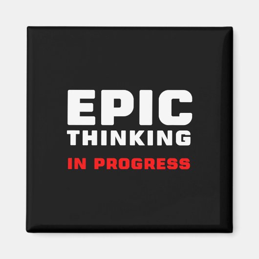 Epic Thinking In Progress Big Ideas Introvert Game Magnet (Vorne)