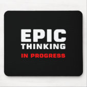 Epic Thinking In Progress Big Ideas Introvert Game Mousepad (Vorne)