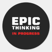 Epic Thinking In Progress Big Ideas Introvert Game Runder Aufkleber (Vorderseite)