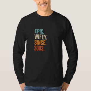 Epic Wifey Seit 2003 19. Hochzeitstag 19 T-Shirt