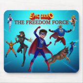 Epic Zero Freedom Force Poster Mousepad (Vorne)