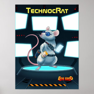 Epic Zero TechnocRat Poster