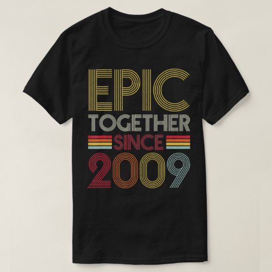 Epic Zusammen seit 2009 Ehepaar Anni T-Shirt (Design vorne)
