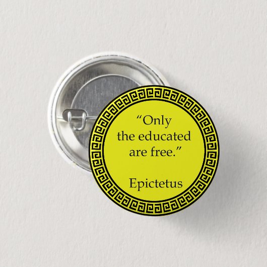 Epictetus - Nur die Gebildeten sind frei Button (Vorne & Hinten)