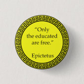 Epictetus - Nur die Gebildeten sind frei Button (Vorderseite)