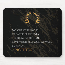 Epictetus Rezept für Gräueltaten Mousepad