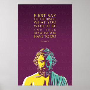 Epictetus Zitat-Plakat: Tun Sie, was Sie tun Poster