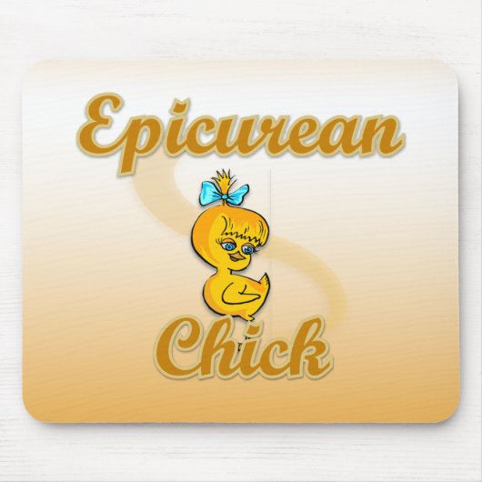 Epicurean Chick Mousepad (Vorne)