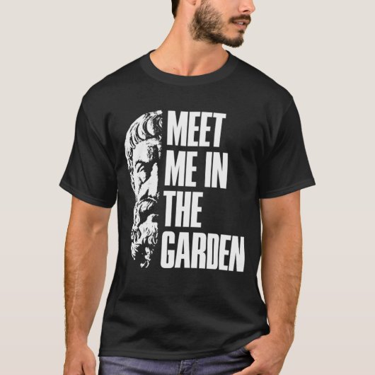 Epicurus trifft mich im Gartenhedonisten T-Shirt (Vorderseite)