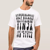 Epidemiologe nur, weil Multitasking Ninja T-Shirt (Vorderseite)