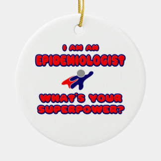 Epidemiologe .. Was ist deine Supermacht? Keramikornament