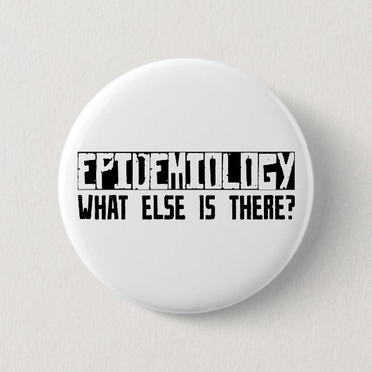 Epidemiologie, was sonst dort ist? button (Vorderseite)