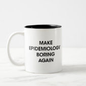 Epidemiologin Gift Make Epidemiology wieder langwe Zweifarbige Tasse (Links)
