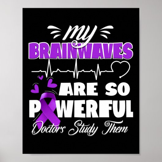 Epilepsie Awareness Brain Waves Epileptic Warrior  Poster (Vorne)