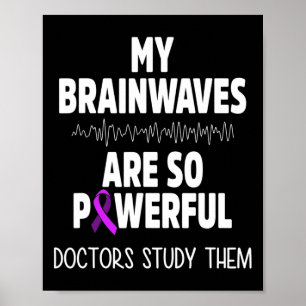 Epilepsie Awareness Brain Waves Epileptic Warrior  Poster