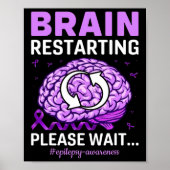 Epilepsie Awareness Funny Brain Neustart Bitte W Poster (Vorne)
