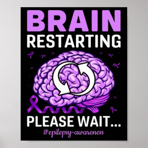 Epilepsie Awareness Funny Brain Neustart Bitte W Poster