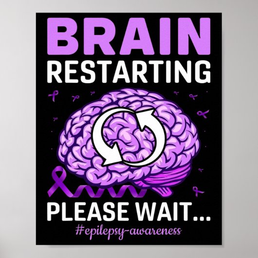 Epilepsie Awareness Funny Brain Neustart Bitte W Poster (Vorne)