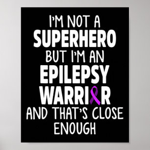 Epilepsie Awareness Hero Epileptic Warrior Survivo Poster