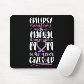 Epilepsie Awareness Mama kommt nicht mit einem Han Mousepad (Mit Mouse)