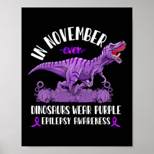 Epilepsie Awareness Ribbon T-Rex November Dinosaur Poster