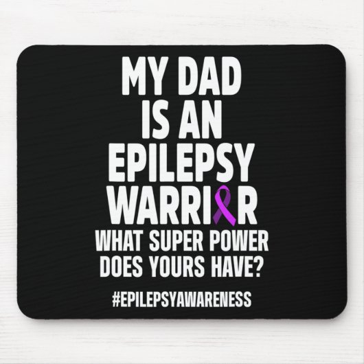 Epilepsie Awareness Vater Power Epileptic Warrior Mousepad (Vorne)