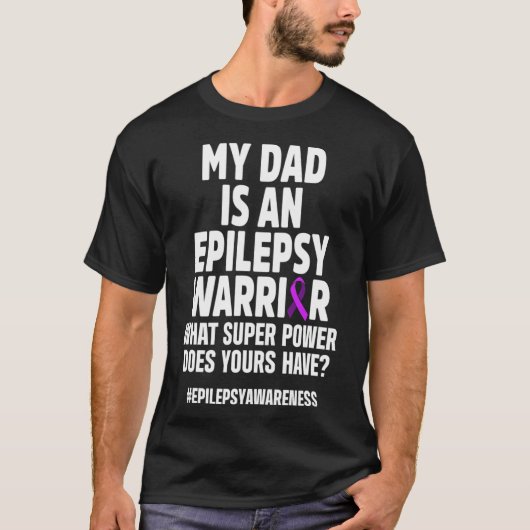 Epilepsie Awareness Vater Power Epileptic Warrior  T-Shirt (Vorderseite)