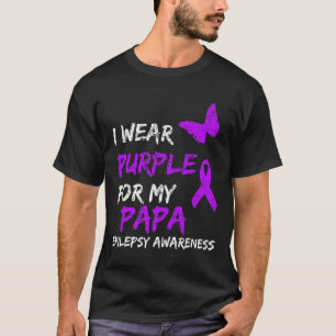 Epilepsie Bewusstsein, das ich für mein Papa Ribbo T-Shirt