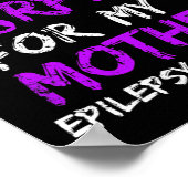 Epilepsie Bewusstsein, das ich für meine Mutterrip Poster (Ecke)