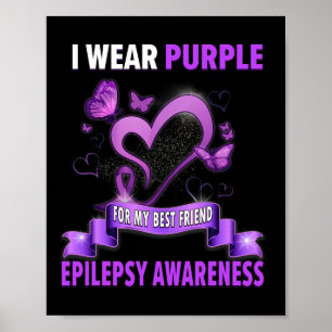 Epilepsie Bewusstsein, das ich für meinen besten F Poster