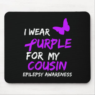 Epilepsie Bewusstsein, das ich für meinen Cousin R Mousepad