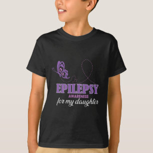 Epilepsie-Bewusstsein für meine Tochter- Epilepsie T-Shirt
