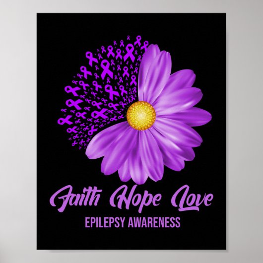 Epilepsie Bewusstsein Glaube Hoffnung Liebe Blume Poster (Vorne)