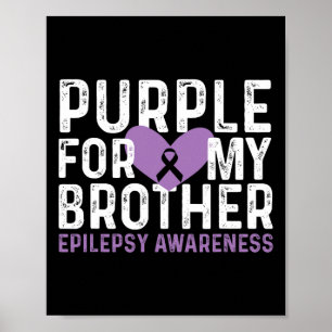 Epilepsie-Bewusstsein Lila Für Meinen Bruder Band Poster