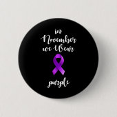 Epilepsie Bewusstsein Monat im November tragen wir Button (Vorderseite)