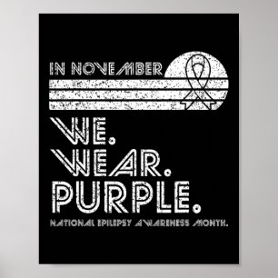Epilepsie Bewusstsein Monat November tragen wir li Poster