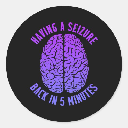 Epilepsie Bewusstsein nach Anfall Epileptisches Wa Runder Aufkleber (Vorderseite)