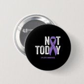 Epilepsie Bewusstsein - nicht heute epileptische A Button (Vorne & Hinten)