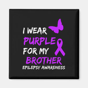 Epilepsie Bewusstsein trage ich Lila für meinen Br Magnet