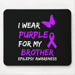 Epilepsie Bewusstsein trage ich Lila für meinen Br Mousepad
