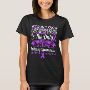 Epilepsie-Bewusstsein - Wir wissen nicht, wie star T-Shirt