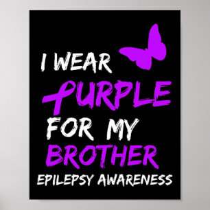 Epilepsie Ich Trage Lila Für Meinen Bruder Band Poster