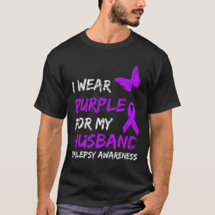 Epilepsie Ich Trage Lila Für Meinen Ehemann Band T-Shirt